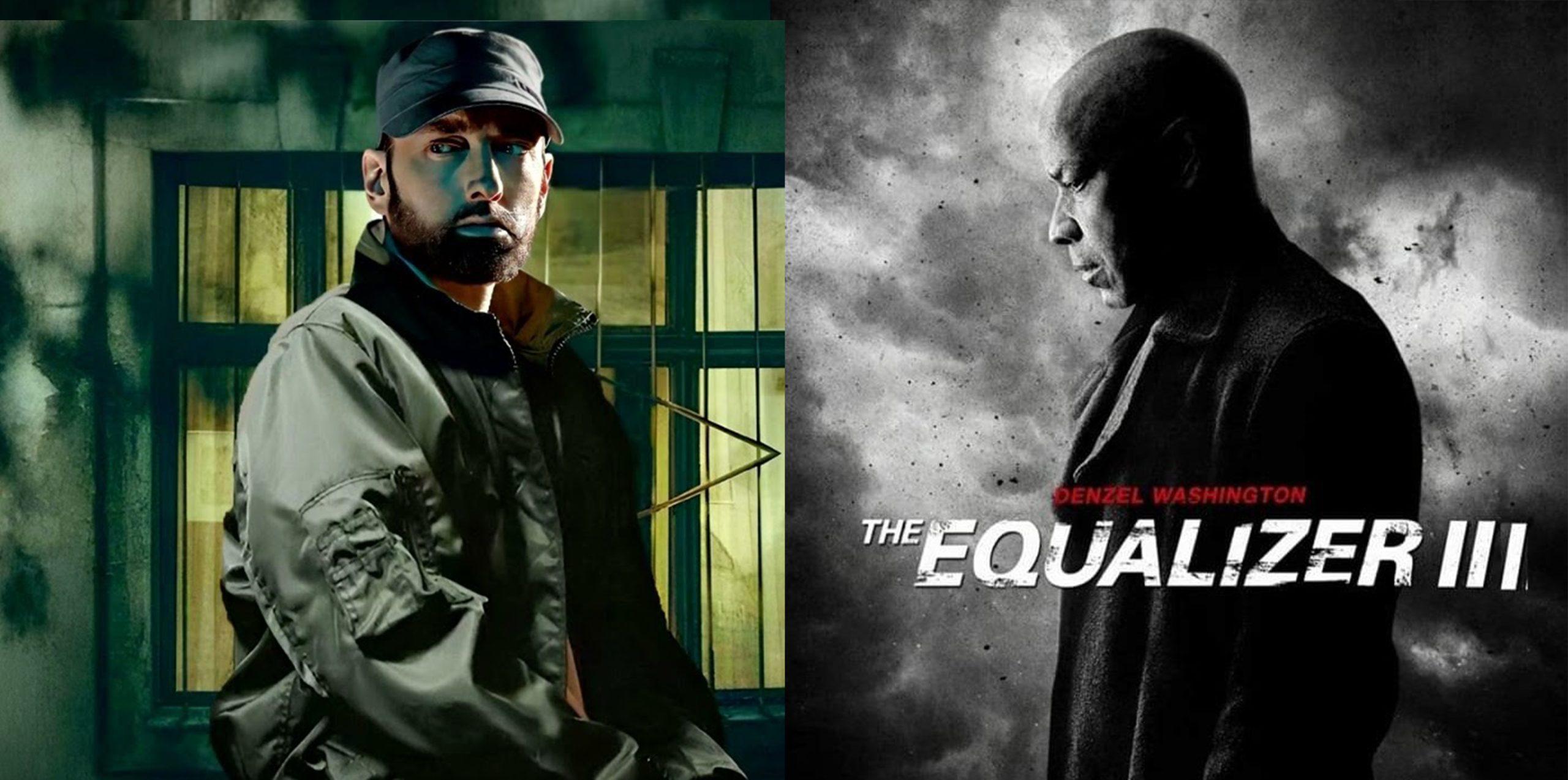 Will Eminem have a song on Washington's The Equalizer 3 movie?!